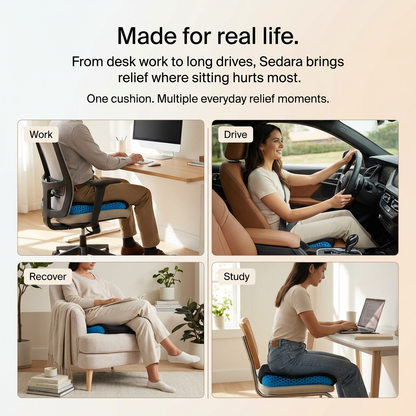 Sedara™ — Sit All Day Without Pain, Starting Day One